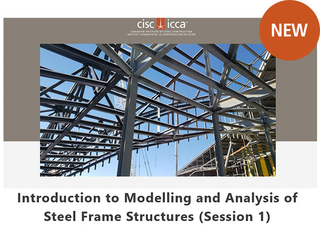 Introduction to Modelling and Analysis of Steel Frame Structures - Session 1