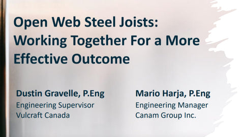Open Web Steel Joists: Working Together For a More Effective Outcome