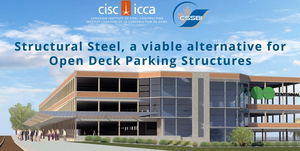 Structural Steel, a viable alternative for Open Deck Parking Structures