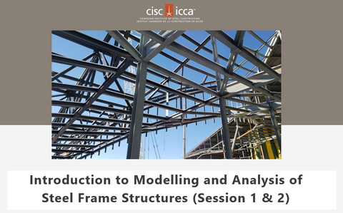 Introduction to Modelling and Analysis of Steel Frame Structures Session 1 & 2