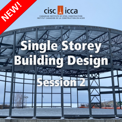 Single Storey Steel Building Design - Session 2 (course) – CISC Steel Store