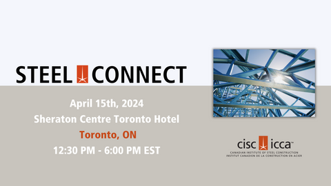 Toronto SteelConnect Technical Session - April 15, 2024