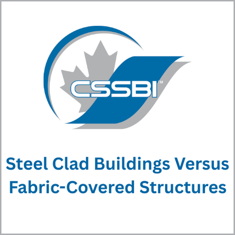 Special Bulletin on Steel Clad Buildings Versus Fabric-Covered Structures